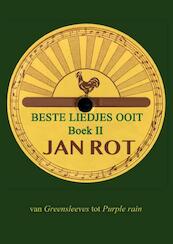 Beste liedjes ooit, boek II - Jan Rot (ISBN 9789081056465)