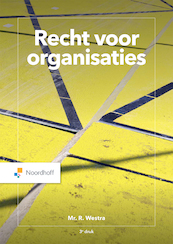 Recht voor organisaties (e-book) - M.R. Westra (ISBN 9789001747732)