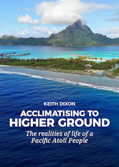 Acclimatising to higher ground - Keith Dixon (ISBN 9789464260298)