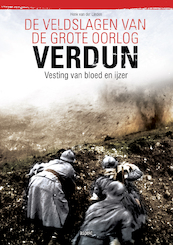 Veldslagen van de grote oorlog verdun - Henk van der Linden (ISBN 9789464246322)