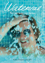 Waterval - Kitty Trepels van Mil (ISBN 9789083085944)