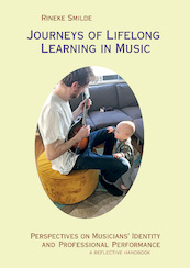 Journeys of Lifelong Learning in Music - Rineke Smilde (ISBN 9789463013598)
