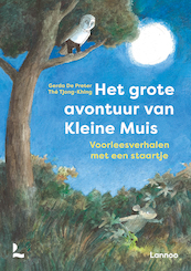 Het grote avontuur van Kleine Muis - Gerda De Preter (ISBN 9789401476836)