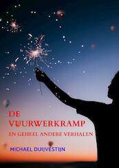 De Vuurwerkramp - Michael Duijvestijn (ISBN 9789403633916)