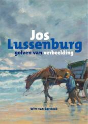 Jos Lussenburg - Wim van der Beek (ISBN 9789078964698)
