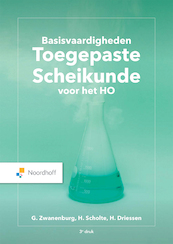 Basisvaardigheden Toegepaste Scheikunde (e-book) - Harm Scholte, Gooitzen Zwanenburg, Jessica Zweers, Gerlof Kruidhof (ISBN 9789001748937)
