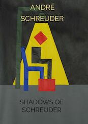 Shadows of Schreuder - André Schreuder (ISBN 9789464480979)