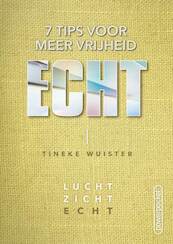 Echt - Tineke Wuister (ISBN 9789490489588)