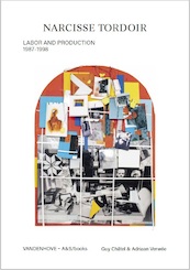 Narcisse tordoir – labor and production – 1987/1998 - Guy Châtel, Stefaan Vervoort (ISBN 9789076714646)