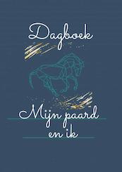 Dagboek mijn Paard en ik - Kris Degenaar (ISBN 9789464487275)