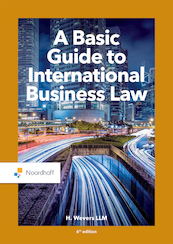 A Basic Guide to International Business Law (e-book) - H. Weevers LLM (ISBN 9789001298982)