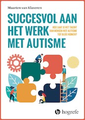 Succesvol aan het werk met autisme - Maarten van Klaveren (ISBN 9789492297280)