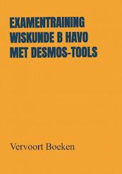 Examentraining Wiskunde B HAVO met Desmos-tools - Jos Vervoort (ISBN 9789464486841)