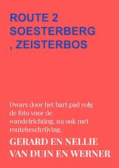 Route 2 soesterberg, zeisterbos - Gerard en Nellie van Duin en Werner (ISBN 9789403657431)