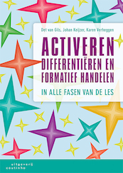 Activeren, differentiëren en formatief handelen - Det van Gils, Johan Keijzer, Karen Verheggen (ISBN 9789046908464)