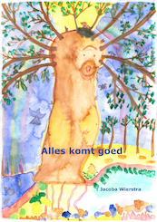 Alles is goed - Jacoba Wierstra (ISBN 9789492484956)
