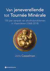 Van jeneverellende tot Tournée Minérale - Joris Casselman (ISBN 9789463711784)