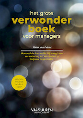 Het grote verwonderboek voor managers - Elleke van Gelder (ISBN 9789089656315)