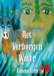 Het Verborgen Water - Anneke Strik (ISBN 9789492618795)