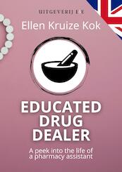 Educated Drugdealer - Ellen Kruize Kok (ISBN 9789083166797)