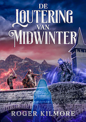 De Loutering van Midwinter - Roger Kilmore (ISBN 9789493308015)