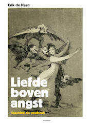 Liefde boven angst - Erik de Haan (ISBN 9789490463977)