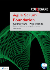 Agile Scrum Foundation Courseware - Nederlands - Nader K. Rad (ISBN 9789401807975)