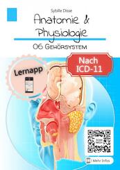 Anatomie & Physiologie Band 06: Gehörsystem - Sybille Disse (ISBN 9789403691459)