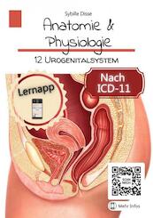 Anatomie & Physiologie Band 12: Urogenitalsystem - Sybille Disse (ISBN 9789403694276)