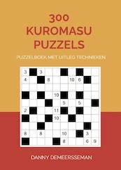 300 Kuromasu Puzzels - Danny Demeersseman (ISBN 9789403708553)