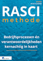 Optimaliseren van processen met de RASCI-methode - Arno Schilders (ISBN 9789401810975)