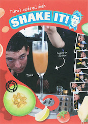 Timo's cocktail boek Shake it! - J.G. Waldorp, M.A. Simons (ISBN 9789085864103)