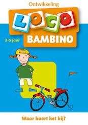 Bambino Loco 2 3-5 jaar Wat hoort bij elkaar - (ISBN 9789001588502)