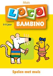 Bambino Loco 1 Muis en haar vriendjes - (ISBN 9789001589448)