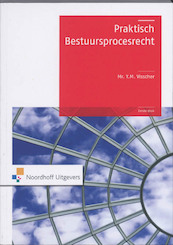 Praktisch Bestuursprocesrecht - Y.M. Visscher (ISBN 9789001780043)