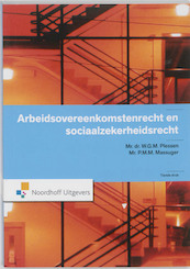 Arbeidsovereenkomstenrecht en sociaalzekerheidsrecht - W.G.M. Plessen, W. Plessen, P.M.M. Massuger (ISBN 9789001794385)