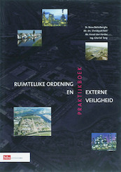Praktijkboek Ruimtelijke Ordening en Externe Veiligheid - (ISBN 9789012120821)