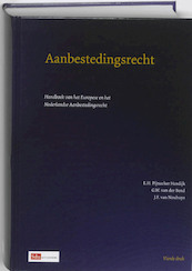 Aanbestedingsrecht - E.H. Pijnacker-Hordijk, G.W. van der Bend, J.F. van Nouhuys (ISBN 9789012127905)