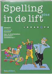 Spelling in de lift Plus set 5 ex Groep 6 niveau 6 Werkboek - (ISBN 9789026228582)