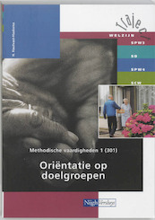 Methodische vaardigheden 1 301 Orientatie op doelgroepen - H. Hautvast-Haaksma (ISBN 9789042512993)