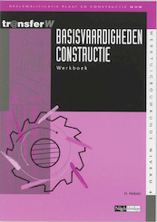 Basisvaardigheden constructie Werkboek - H. Hebels (ISBN 9789042525573)