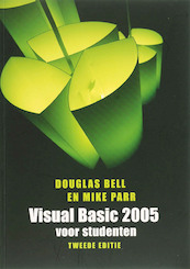 Visual Basic 2005 voor studenten - D. Bell, Douglas Bell, M. Parr, Mike Parr (ISBN 9789043013031)