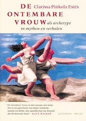 De ontembare vrouw als archetype in mythen en verhalen - C.P. Estes (ISBN 9789023008491)