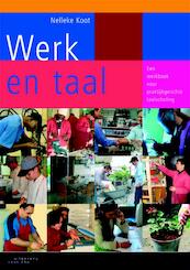 Werk en taal - Nelleke Koot (ISBN 9789046901588)