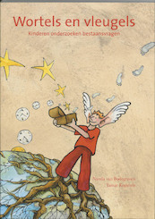 Wortels en vleugels - N. van Bodegraven, T. Kopmels (ISBN 9789066656048)