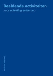 Beeldende activiteiten voor opleiding en beroep - S. Vrij (ISBN 9789077822135)