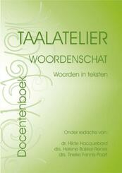 Taalatelier Docentenversie Woordenschat: woorden in teksten - I. Stigter (ISBN 9789087080112)