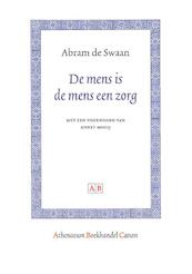 De mens is de mens een zorg - Abram de Swaan (ISBN 9789048510832)