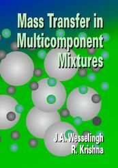Mass transfer in multicomponent mixtures - J.A. Wesselingh, R. Krishna (ISBN 9789065622242)