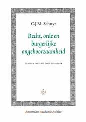 Recht, orde en burgerlijke ongehoorzaamheid - K. Schuyt (ISBN 9789048501267)